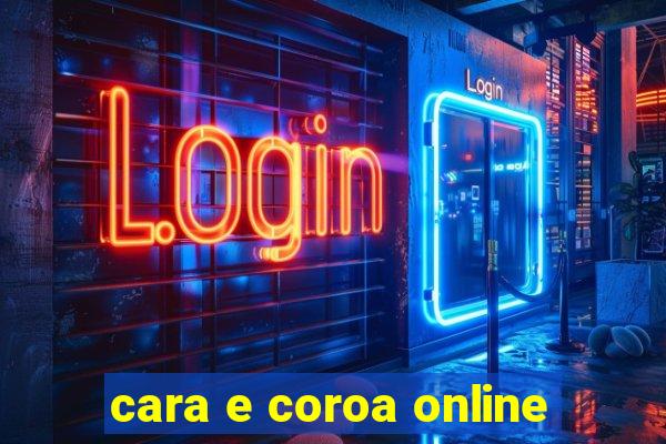 cara e coroa online